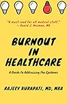 BURNOUT IN HEALTHCARE: A GUIDE TO ADDRESSING THE EPIDEMIC