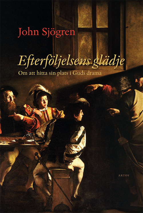 Efterföljelsens glädje (Hardcover)