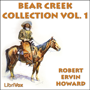 Bear Creek Collection Volume 1 (Audiobook)