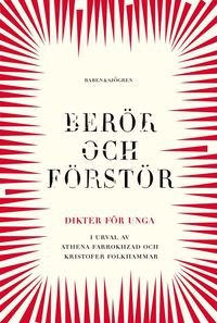 Berör och förstör: Dikter för unga (Hardcover)