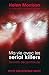 Ma vie avec les serial kill...