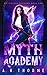 Myth Academy (Mythology Academy, #1) by A.K. Thorne