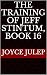 The Training of Jeff Stintu...