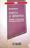 Barro y aliento: ...