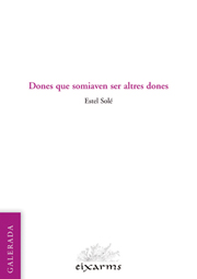 Dones que somiaven ser altres dones