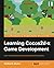 Learning Cocos2d-x Game Development