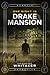 One Night in Drake Mansion