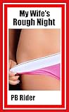 My Wife's Rough N...