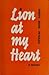 Lion at My Heart