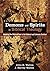 Demons and Spirits in Biblical Theology: Reading the Biblical Text in Its Cultural and Literary Context