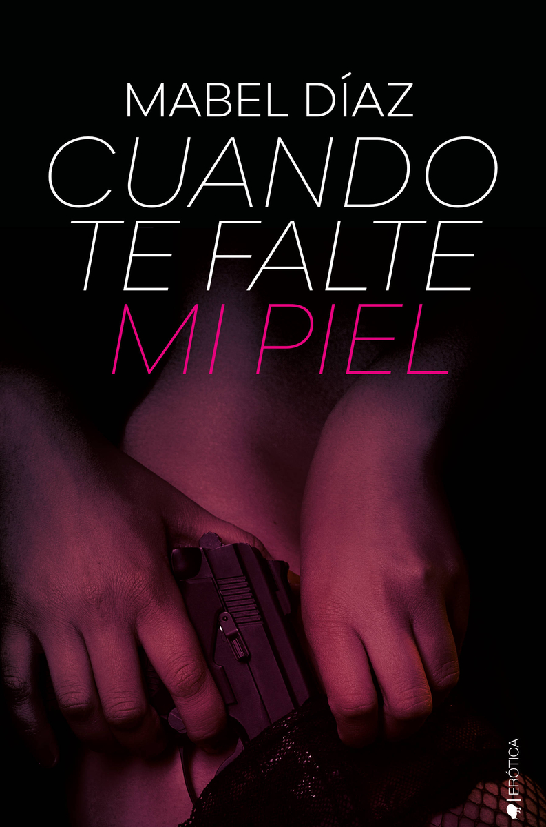 Cuando te falte mi piel (Paperback)
