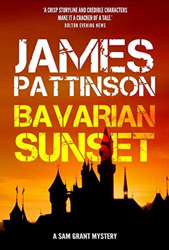 Bavarian Sunset: A Revenge Thriller (Kindle Edition)