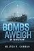 Bombs Aweigh-On to Vietnam