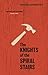 The Knights of the Spiral Stairs