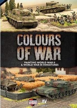 Colours of War - Painting World War II & World War III Miniatures (Hardcover)
