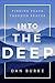 Into the Deep: Finding Peac...