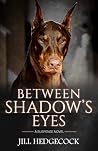 Between Shadow's ...