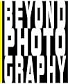 Beyond Photography: Imagination And Photography