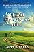 Climb Happiness Hill: How to Count Your Blessings, Not Your Troubles…