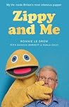 Zippy and Me: My ...