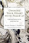 Book cover for Opening Your Heart with Psalm 27: A Spiritual Practice for the Jewish New Year