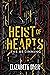 Heist of Hearts by Elizabeth  Dyer