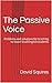 The Passive Voice: Problems...