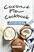 Coconut Flour Cookbook: Low...