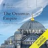 The Ottoman Empir...
