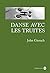 Danse avec les truites by John Gierach