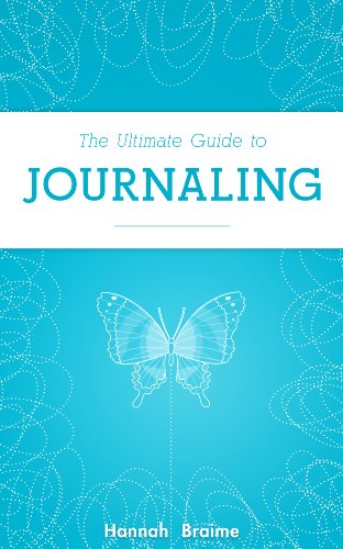 The Ultimate Guide to Journaling