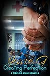 Creating Perfection (Sizzling Miami #5.9)