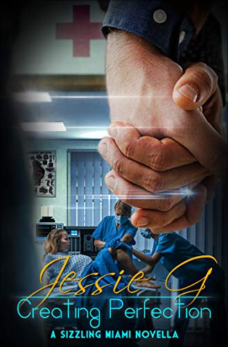 Creating Perfection (Sizzling Miami #5.9)