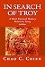 In Search of Troy by Chao C. Chien