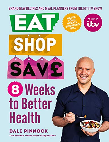 Eat Shop Save: 8 Weeks to Better Health (Kindle Edition)