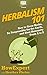 Herbalism 101: How to Grow ...