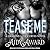 Tease Me (Dragons Love Curves, #2)