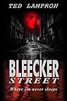 Bleecker Street: Where Sin Never Sleeps Bleecker Street: Where Sin Never Sleeps