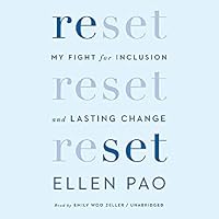 Reset: My Fight for Inclusion and Lasting Change by Ellen Pao