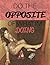 Do the opposite of what i'm doing by Amanda Davidson