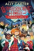 Winterborne Home for Vengeance and Valor (Winterborne Home for Vengeance and Valor, #1)