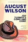 Joe Turner's Come...
