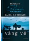Ta Dại Ta Tìm Nơi Vắng Vẻ by Erling Kagge