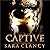 Captive by Sara Clancy