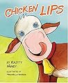 Chicken Lips by Kristy Hamby