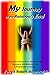 MY Journey to the Rainbow's...