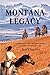 Montana Legacy