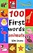 100 First Words Animals: Bo...