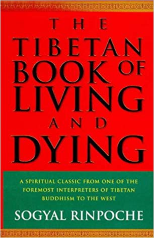 The Tibetan Book of Living and Dying