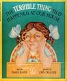 The Terrible Thing that Happened at Our House by Marge Blaine